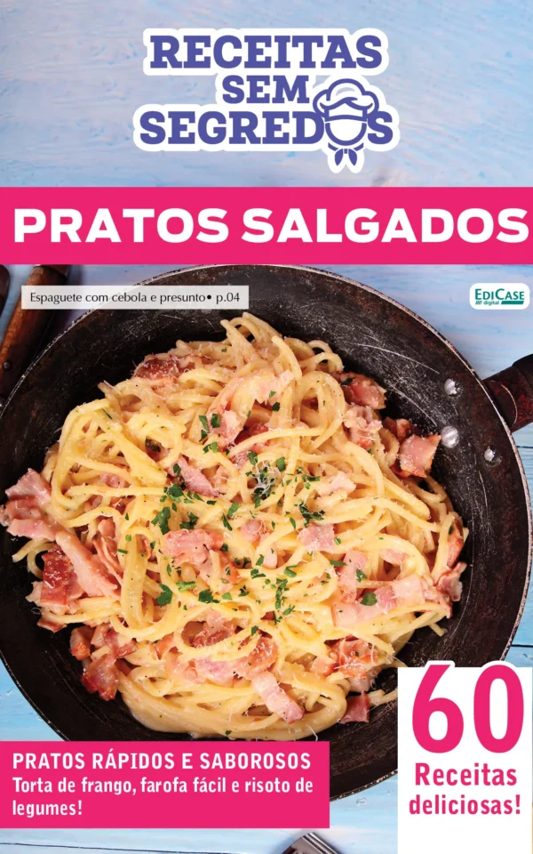Receitas Sem Segredos Ed. 100 – Pratos salgados
