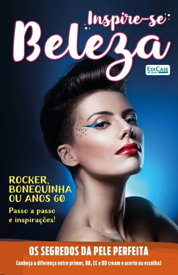 Inspire-se! Beleza Ed. 68 - Rocker, bonequinha ou anos 60