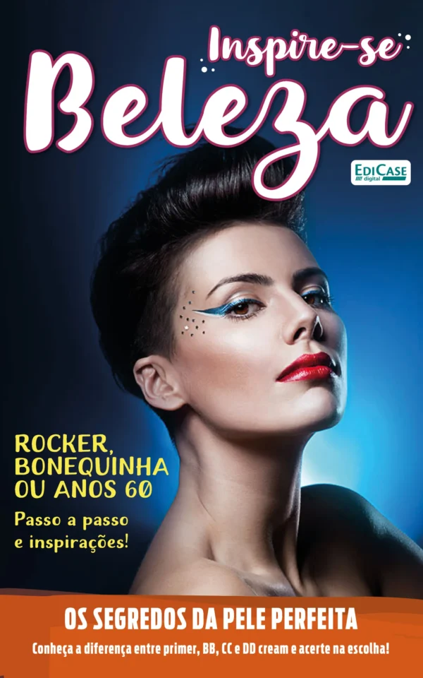 Inspire-se! Beleza Ed. 68 – Rocker, bonequinha ou anos 60