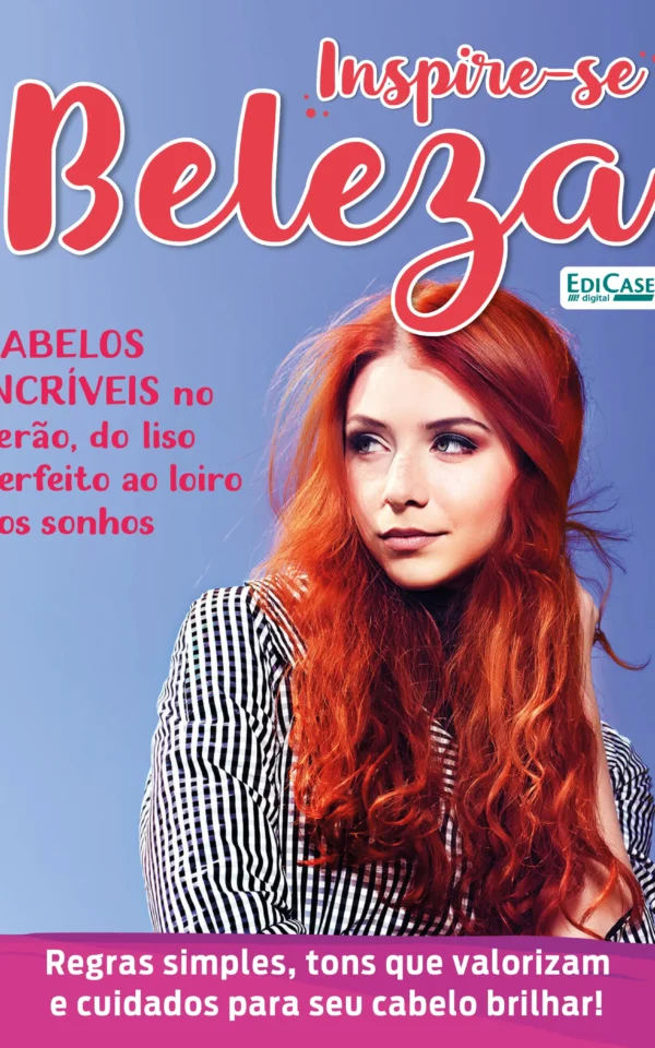 Inspire-se! Beleza Ed. 69 – Cabelos Incríveis