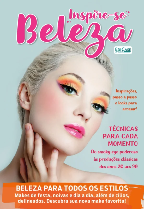 Inspire-se! Beleza Ed. 70 - Técnicas para cada momento
