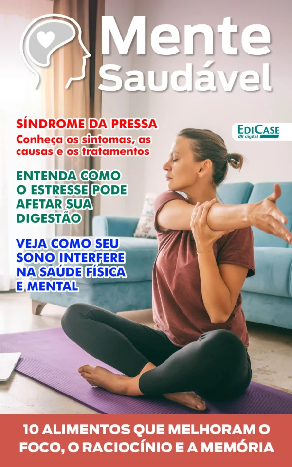 Mente Saudável Ed. 42 – Síndrome da Pressa
