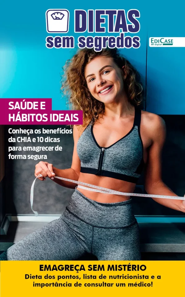 Dietas Sem Segredos Ed. 55 – Saúde e habitos ideiais