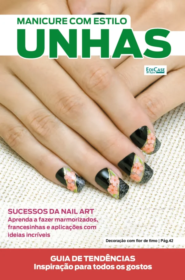 Manicure Com Estilo Ed. 84 - Unhas - Sucesso da Nail Art