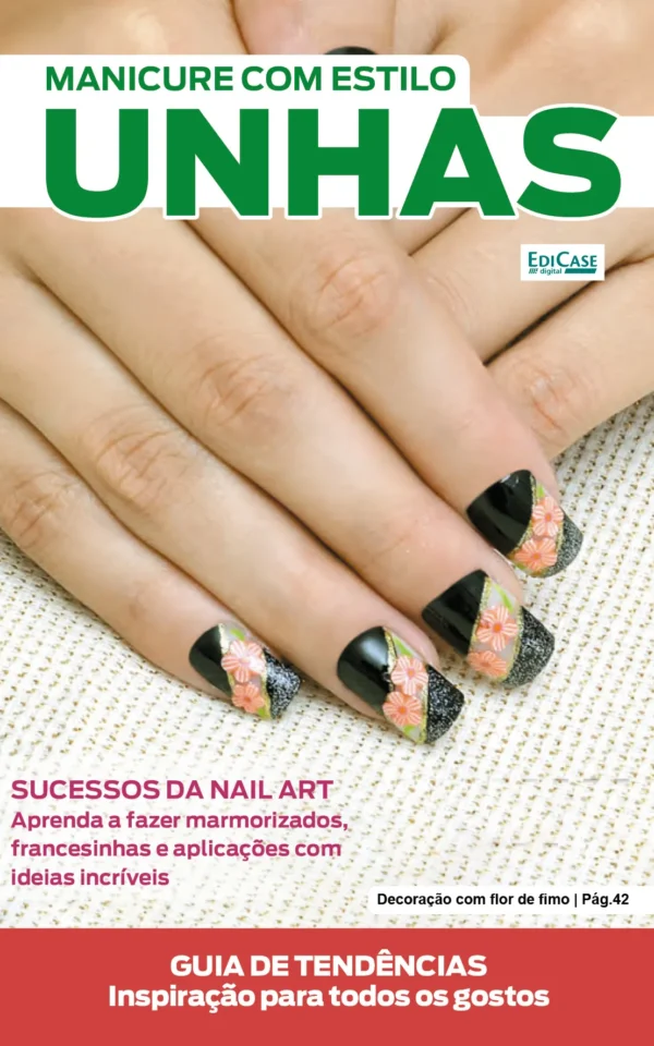 Manicure Com Estilo Ed. 84 – Unhas – Sucesso da Nail Art