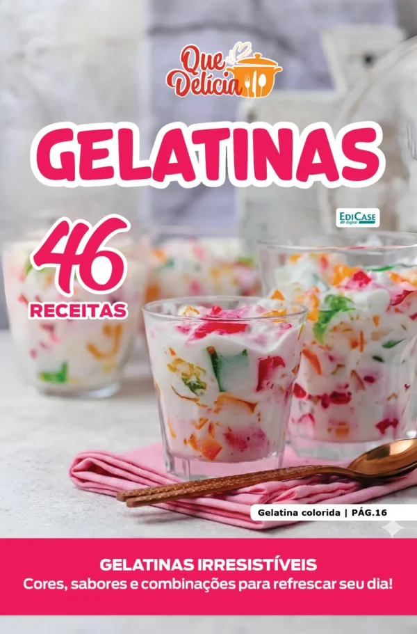 Que Delícia Ed. 149 - Gelatinas
