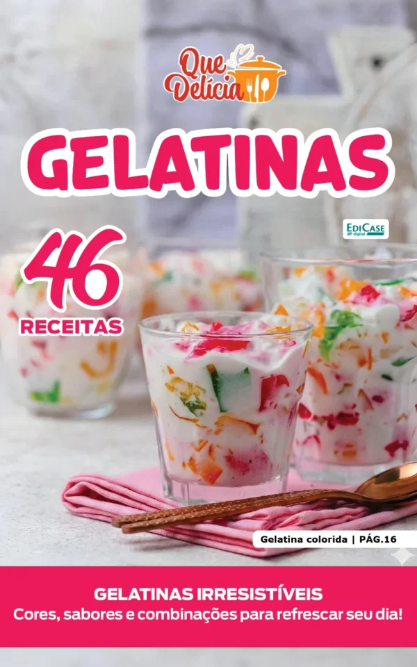 Que Delícia Ed. 149 – Gelatinas