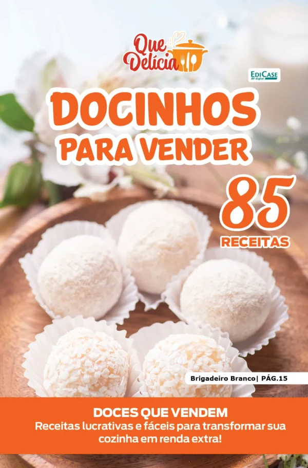 Que Delícia Ed. 150 - Docinhos para vender