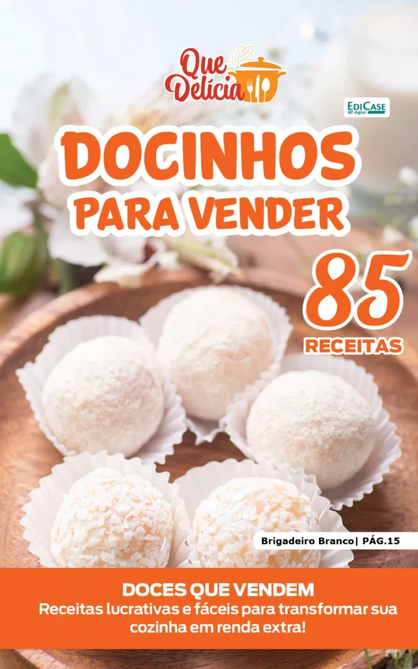 Que Delícia Ed. 150 – Docinhos para vender