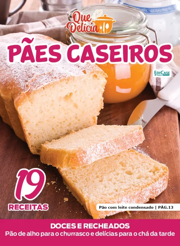 Que Delícia Ed. 152 - Pães caseiros