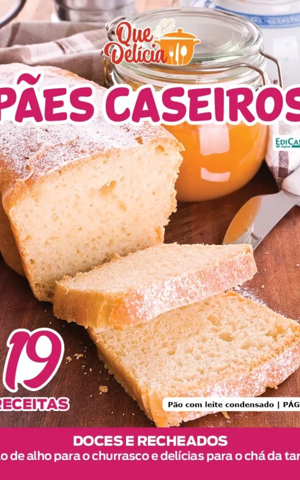 Que Delícia Ed. 152 – Pães caseiros