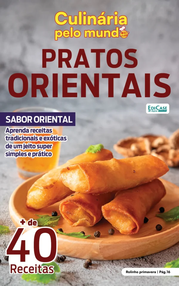 Culinária Pelo Mundo Ed. 40 – Pratos Orientais