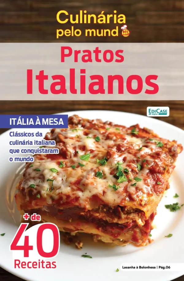 Culinária Pelo Mundo Ed. 42 - Pratos Italianos
