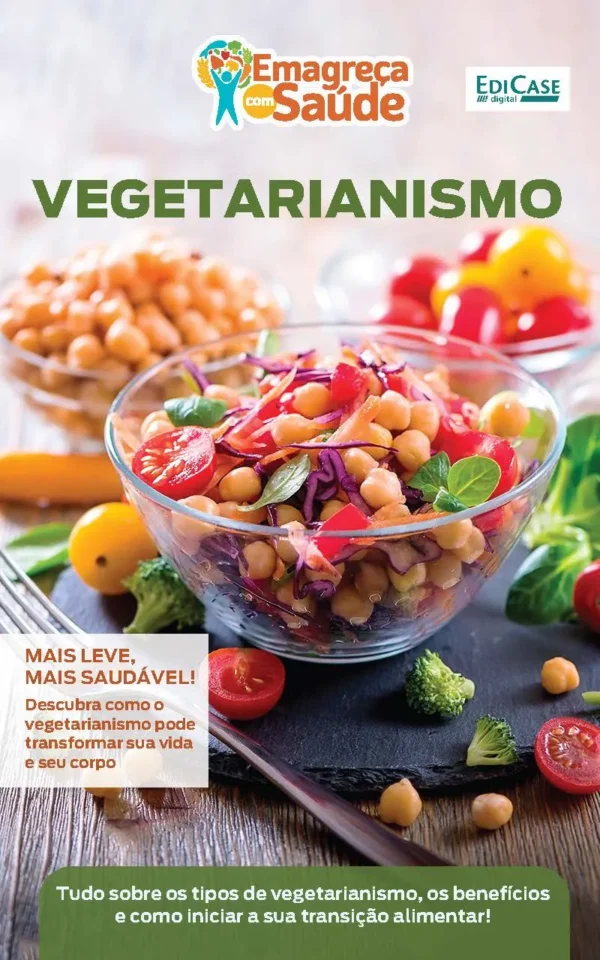 Emagreça Com Saúde Ed. 99 – Vegetarianismo
