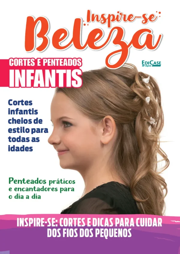 Inspire-se! Beleza Ed. 58 - Cortes e Penteados Infantis