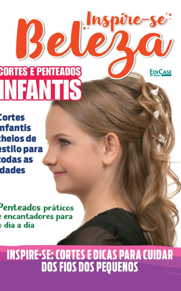 Inspire-se! Beleza Ed. 58 – Cortes e Penteados Infantis