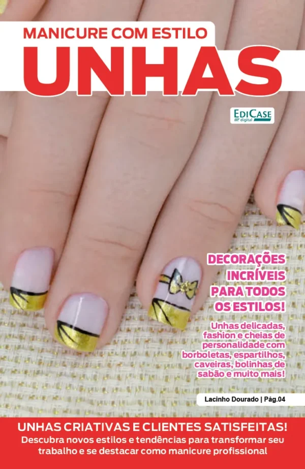 Manicure Com Estilo Ed. 75 - Unhas criativas