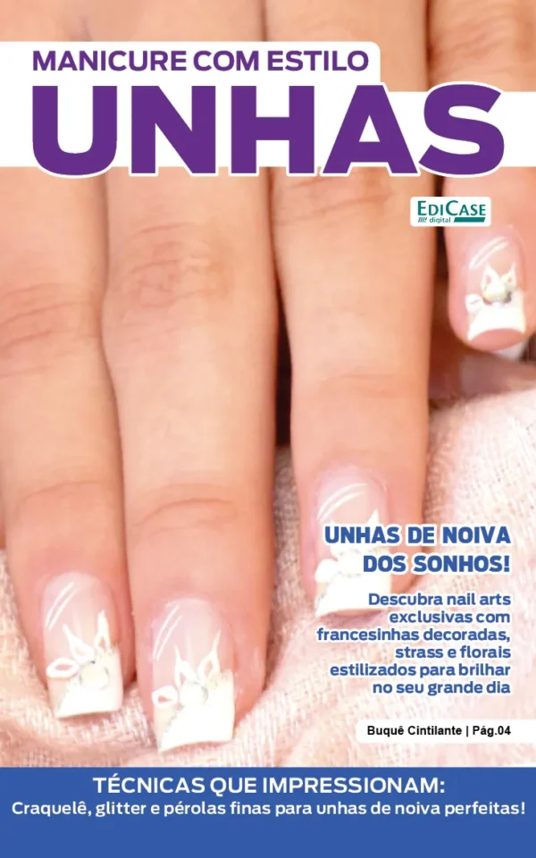 Manicure Com Estilo Ed. 76 – Técnicas que impressionam