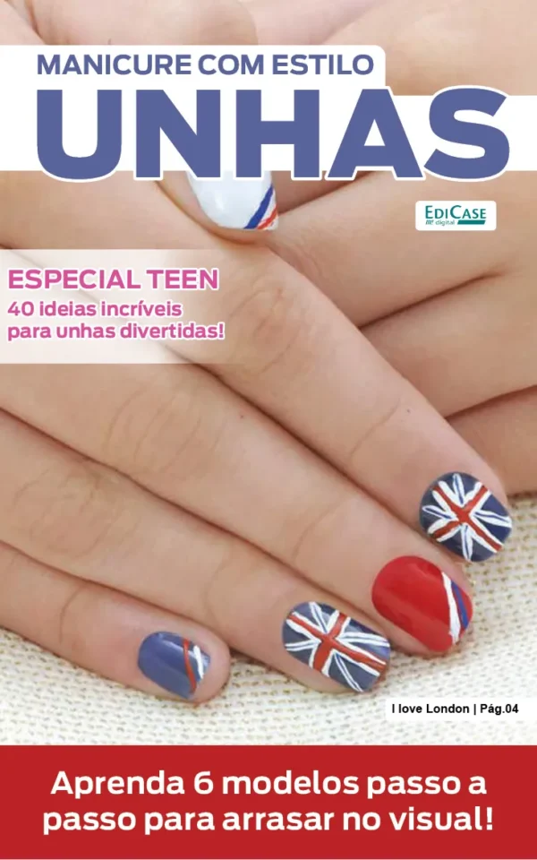 Manicure Com Estilo Ed. 78 – Especial Teen