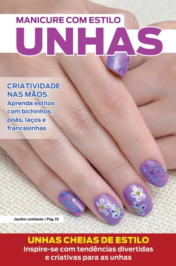 Manicure Com Estilo Ed. 80 - Unhas cheias de estilo