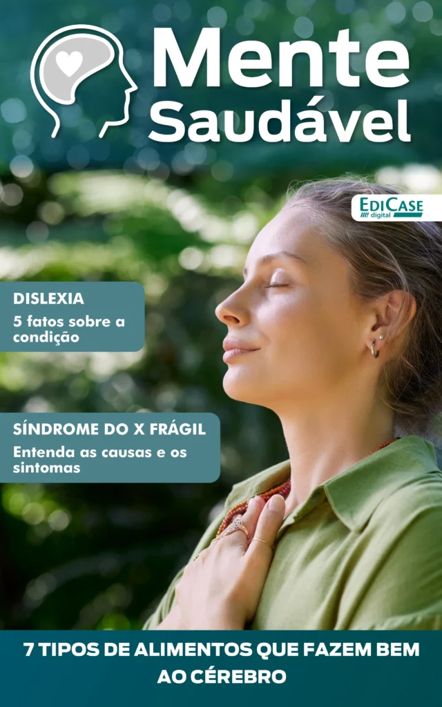 Mente Saudável Ed. 45 – Dislexia, Síndrome do X Frágil