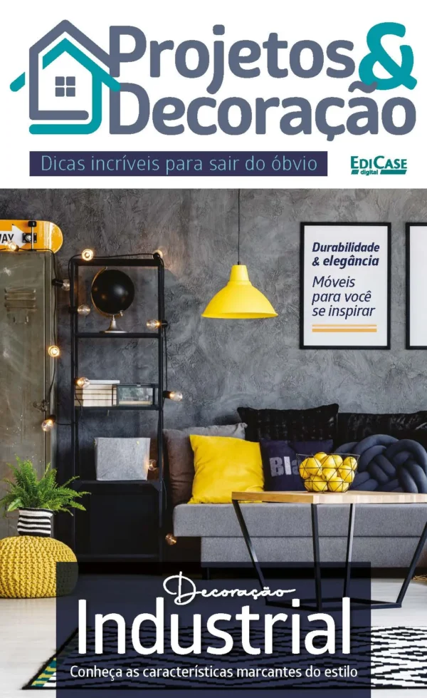Projetos e Decoração Ed. 01 - Decoração Industrial