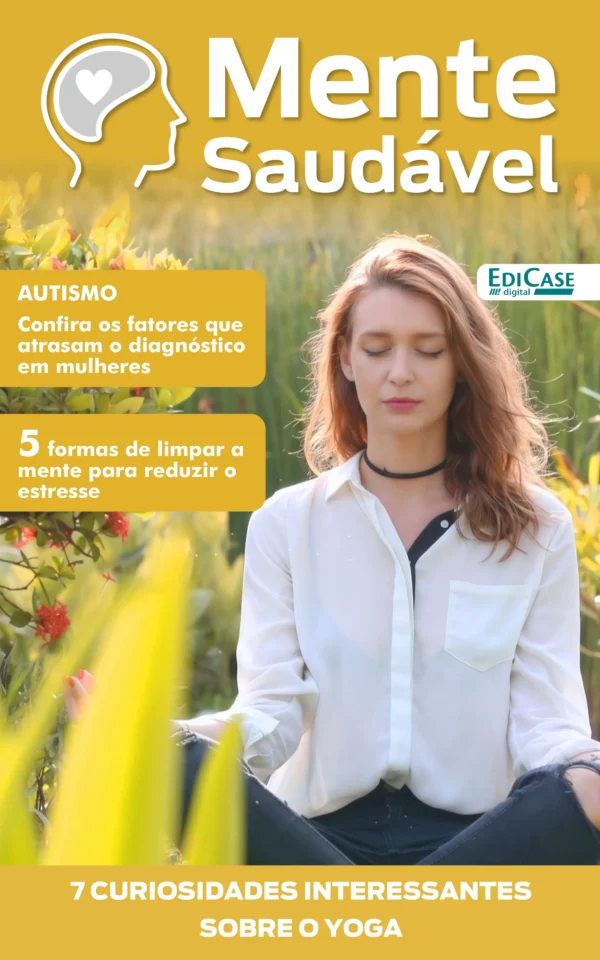 Mente Saudável Ed. 48 – AUTISMO Confira os fatores que atrasam o diagnóstico em mulheres